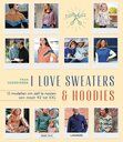 I Love Sweaters en Hoodies - I Love Sweaters en Hoodies 107291-i-love-sweaters-en-hoodies-i-love-sweaters-en-hoodies.jpg