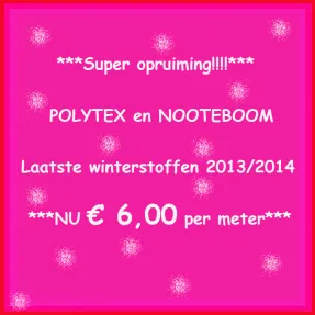 Super SALE, Polytex en Nooteboom winter 13/14